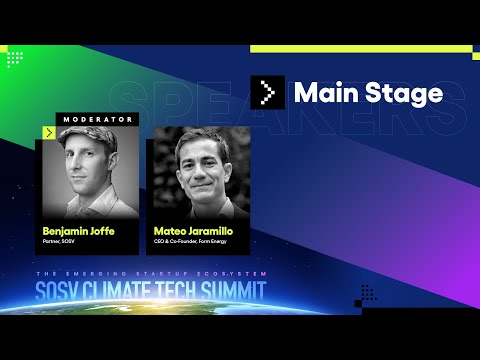 Form Energy’s Mateo Jaramillo: Solving for the Achilles heel of renewable energy | SOSV Climate Tech