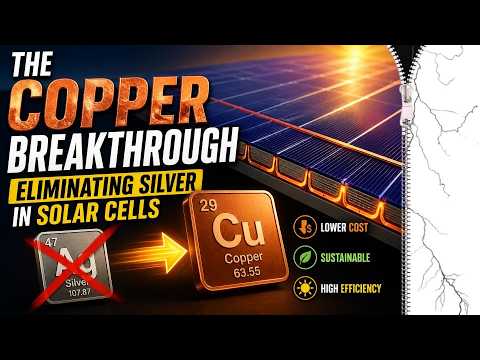 The Copper Breakthrough: Eliminating Silver in Solar Cells